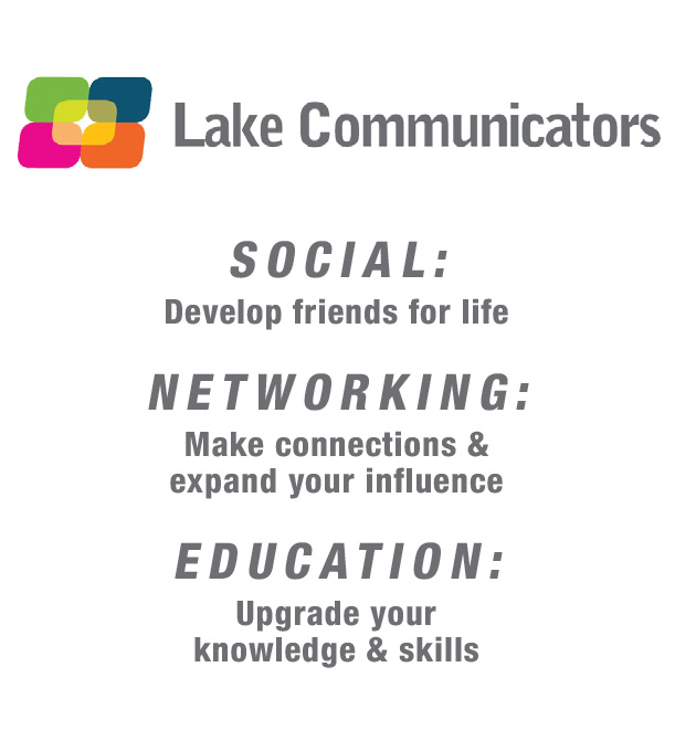 Lake Communicators ... an organization of marketing and communication professionals