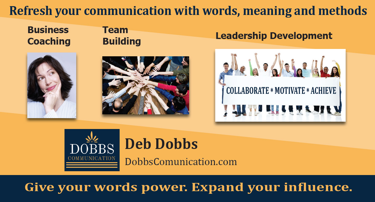 Enhance Your Business Relationships  -  Deb Dobbs, Dobbs Communication
