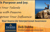 Live with Deeper Meaning  -  Deb Dobbs, Dobbs Communication